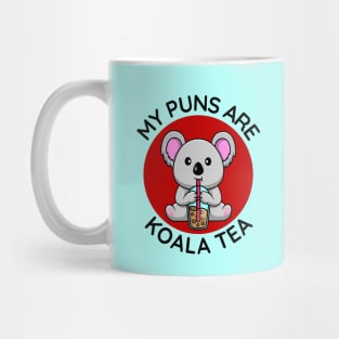 My Puns Are Koala Tea | Koala Pun Mug